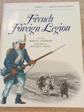 2/$12 French Foreign Legion By Martin Windrow